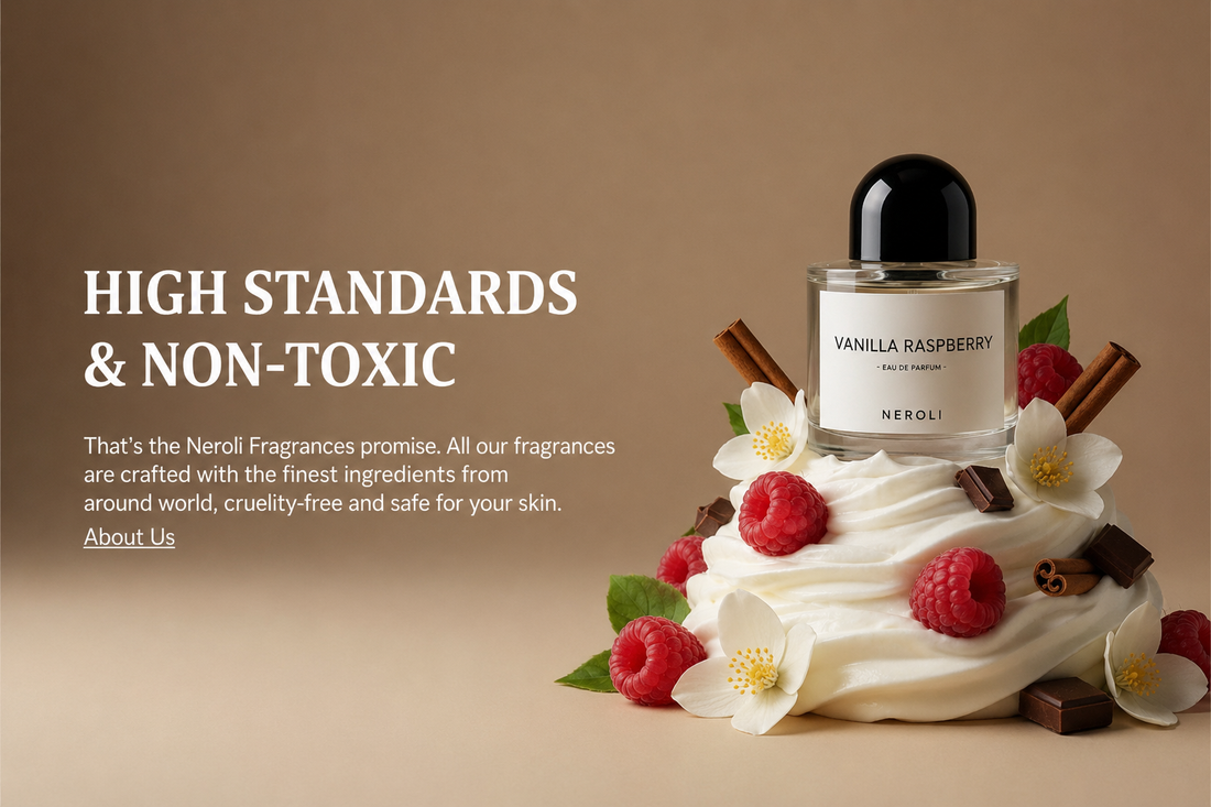 High Standards & Non-Toxic. The Neroli Fragrances Promise.