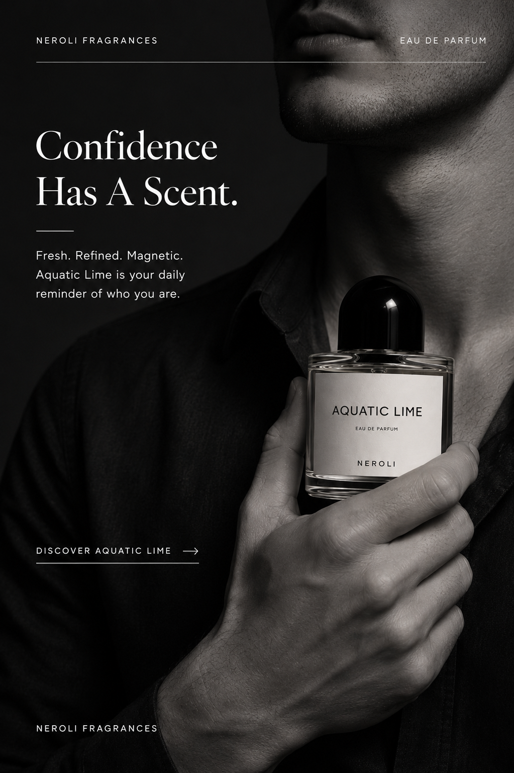 Confidence Has A Scent.